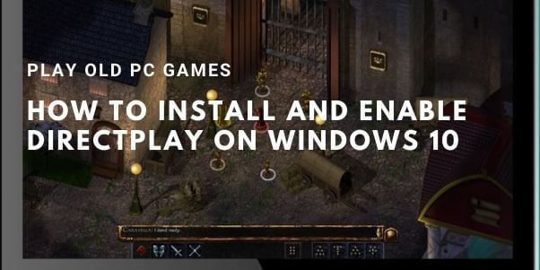 Enable DirectPlay on Windows 10