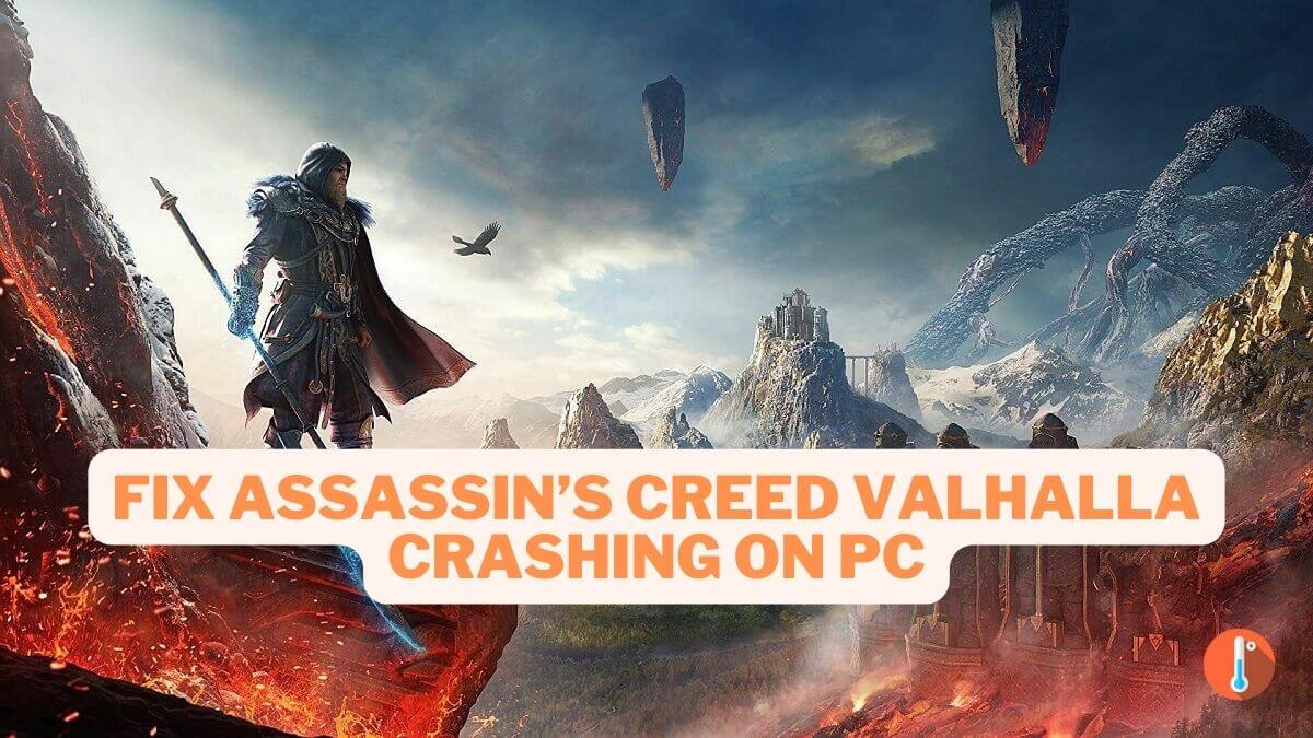FixAssassin’s Creed Valhalla Crashing on PC