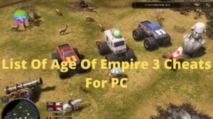 List Of Age Of Empire 3 Cheats For PC