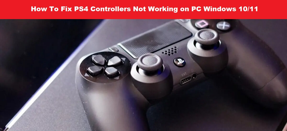 How To Fix PS4 Controllers Not Working on PC Windows 11 CPUTemper
