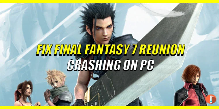 How To Fix Crisis Core: Final Fantasy VII Reunion Crashing on PC