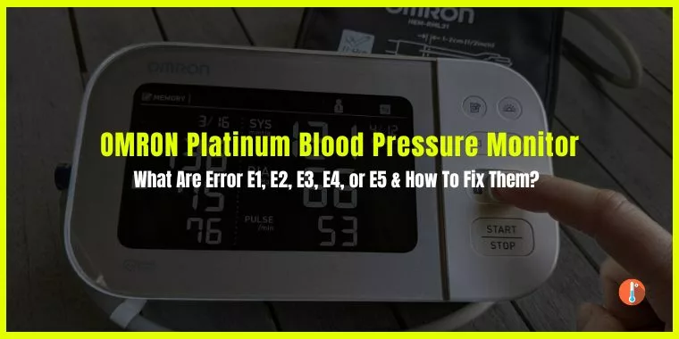 How To Fix OMRON Platinum Blood Pressure Monitor Error E4, E1, E2, E3, or E5