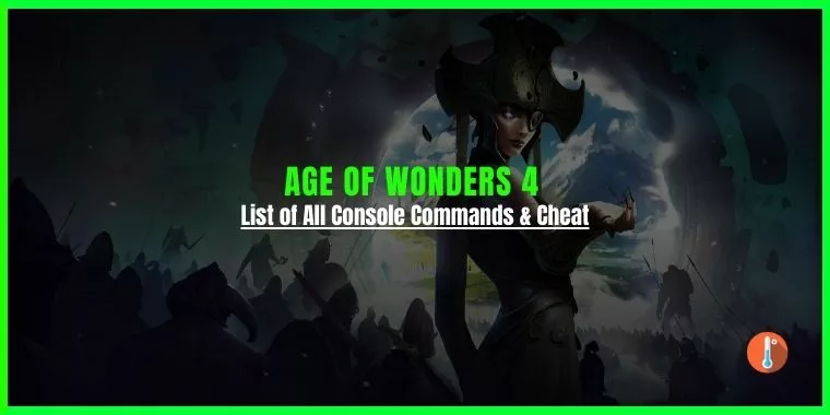 All Age of Wonders 4 Console Commands & Cheat