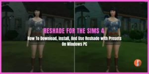 How To download, Install, and Use Reshade in Sims 4