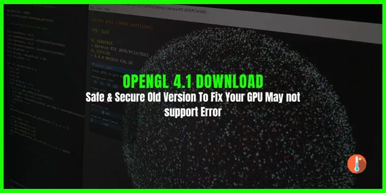 OpenGL 4.1 Download For Windows 1110 (32 & 64-bit)