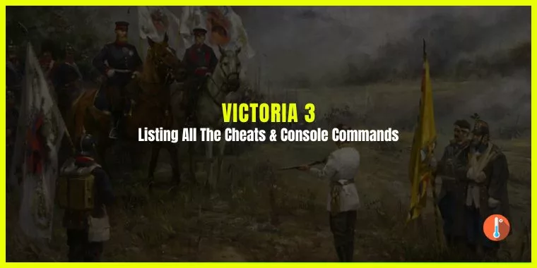 Victoria 3 Console Commands & Cheats
