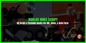 All Roblox MM2 Script & Pastebin Hacks – GUI, Skins, Auto Farm