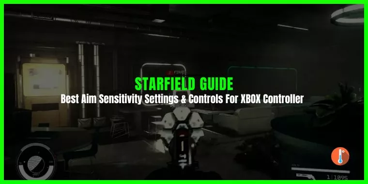 Best Starfield Aim Sensitivity Settings & Controls For XBOX Controller