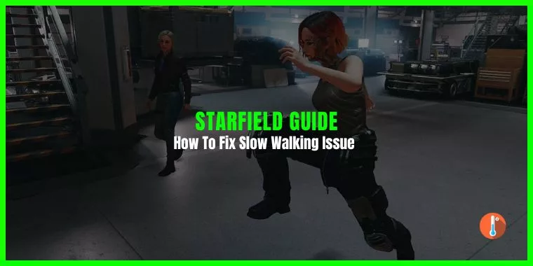 How To Fix Slow Walking In Starfield