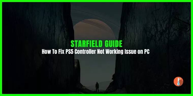 How To Fix Starfield PS5 Controller Not Working Issue on PC