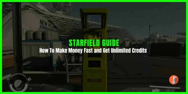 How To Make Money Fast in Starfield and Get Rich Quickly (Unlimited Credits)