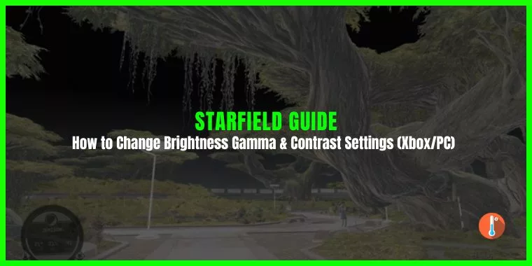 How to Change Brightness Gamma & Contrast Settings in Starfield on Xbox and PC