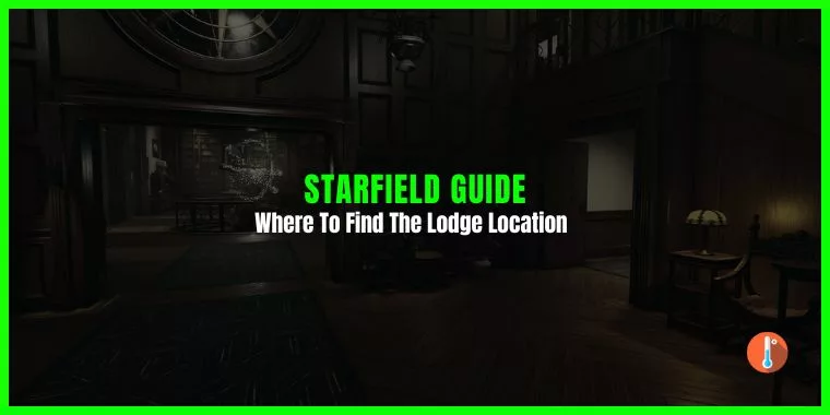 Where To Find The Lodge In Starfield (Location)